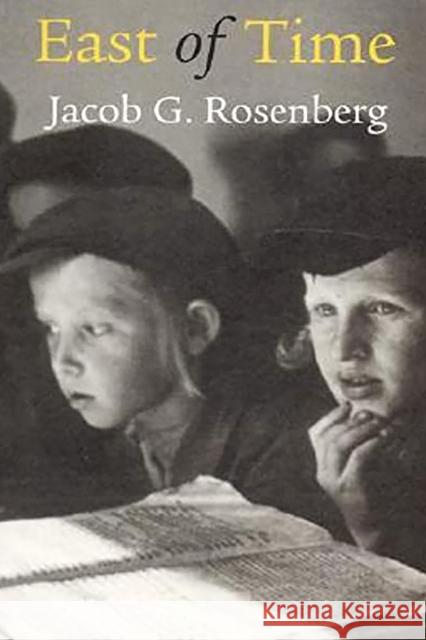 East of Time Jacob G. Rosenberg 9780817354497 Fire Ant Books - książka