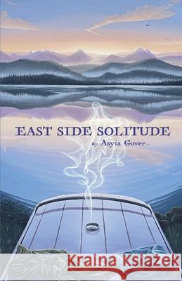 East Side Solitude Asyia Gover 9798888386453 Finishing Line Press - książka