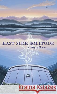 East Side Solitude Asyia Gover 9798888387016 Finishing Line Press - książka