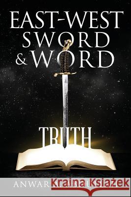 East-West Sword and Word Anwar A. Abdullah 9781643675725 Urlink Print & Media, LLC - książka