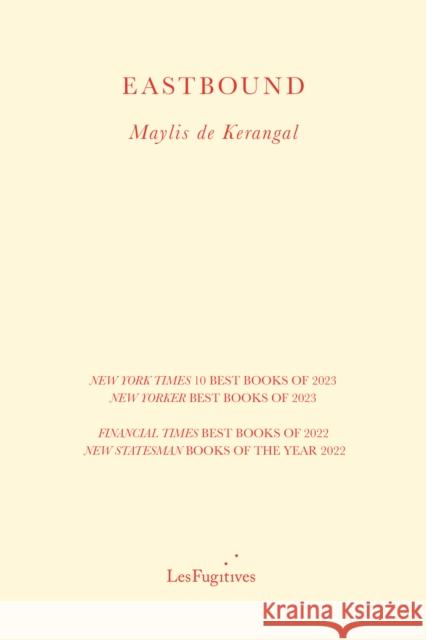 Eastbound Maylis de Kerangal 9781838490447 Les Fugitives - książka