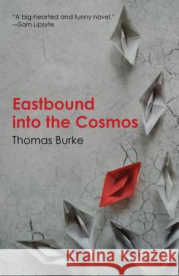 Eastbound into the Cosmos Thomas Burke 9781941196892 Madhat, Inc. - książka