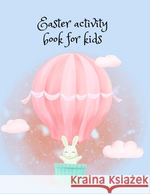 Easter activity book for kids Cristie Publishing 9781716295911 Cristina Dovan - książka