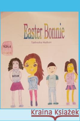 Easter Bonnie Takhesha Hudson Roberta Hudson Takhesha Hudson 9781094611068 Independently Published - książka