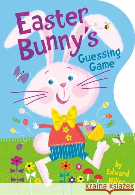 Easter Bunny's Guessing Game Miller, Edward, III 9780593486702 Random House USA Inc - książka