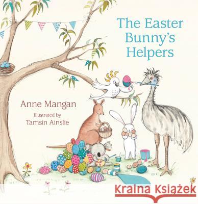 Easter Bunny's Helpers Mangan, Anne 9780732295769 HarperCollins - książka