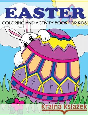 Easter Coloring and Activity Book for Kids Blue Wave Press   9781949651461 Blue Wave Press - książka