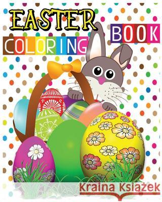 Easter Coloring Book: Easter Eggs Jumbo Coloring Book Sophia Smith 9781539683742 Createspace Independent Publishing Platform - książka