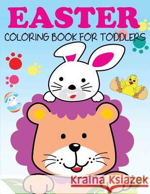 Easter Coloring Book for Toddlers Blue Wave Press 9781949651447 Blue Wave Press - książka