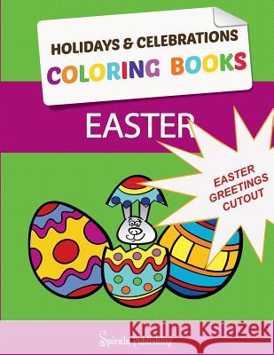 Easter Coloring Book Greetings: Color and Cut Out Your Special Easter Greetings: Coloring Pages and Cut Outs for Kids & Celebrations   Holidays, Coloring, Boo   9781631875595 Speedy Kids - książka