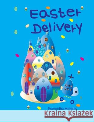 Easter Delivery Pramodha Mendes 9781659413861 Independently Published - książka