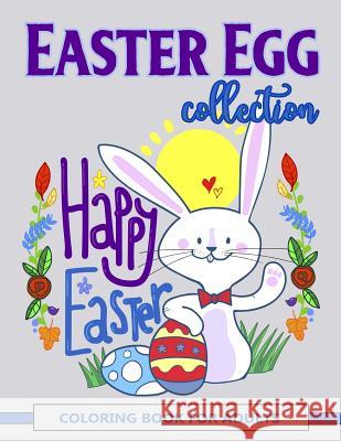 Easter Egg Collection: Happy Easter Coloring Book for Adults V. Art 9781980521587 Independently Published - książka