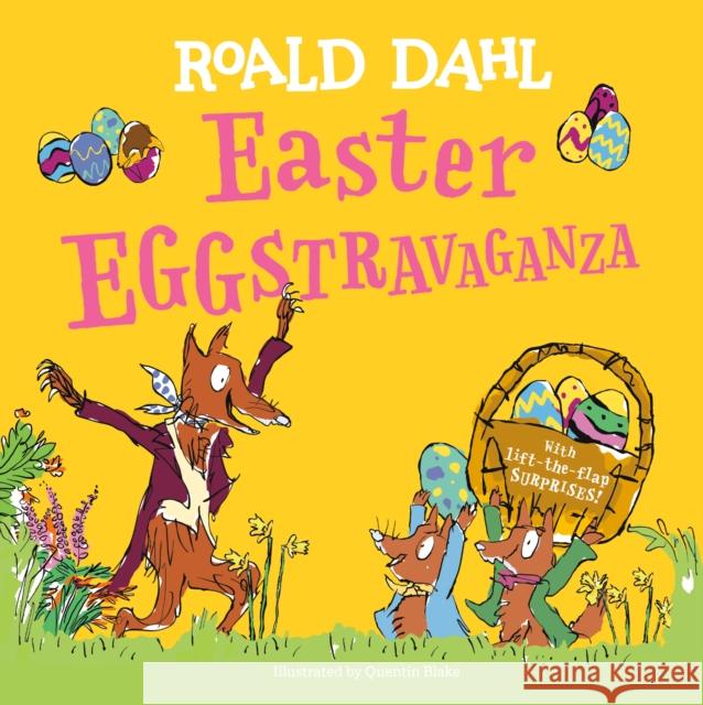 Easter EGGstravaganza: With Lift-the-Flap Surprises! Roald Dahl 9780593660850 Penguin Young Readers Group - książka