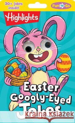 Easter Googly-Eyed Jokes Highlights 9781644727195 Highlights Press - książka