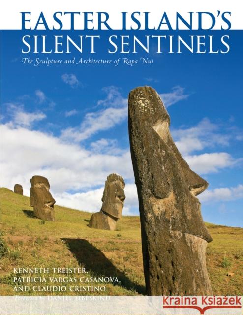 Easter Island's Silent Sentinels: The Sculpture and Architecture of Rapa Nui Treister, Kenneth 9780826352644 University of New Mexico Press - książka