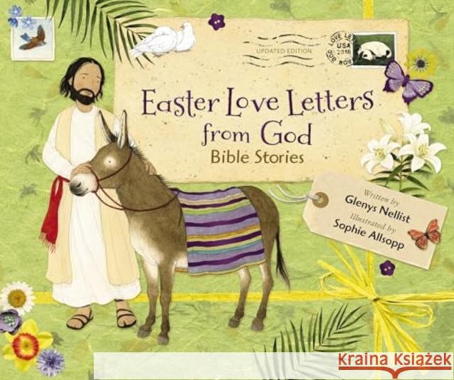 Easter Love Letters from God, Updated Edition: Bible Stories Glenys Nellist Sophie Allsopp 9780310154778 Zondervan - książka