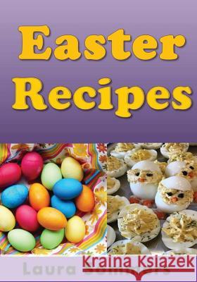 Easter Recipes Laura Sommers 9781543132007 Createspace Independent Publishing Platform - książka
