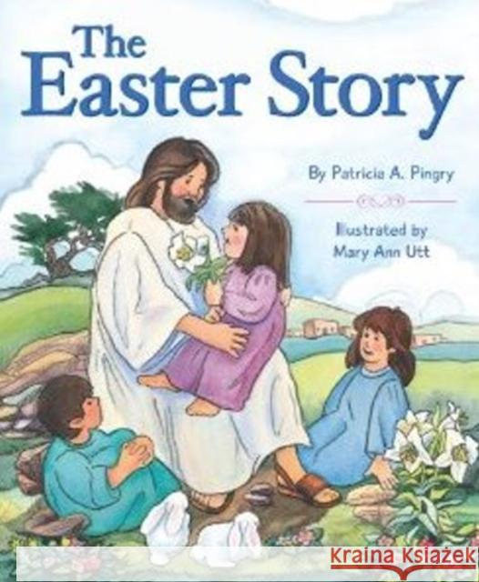 Easter Story Pingry, Patricia A. 9780824918996 Candy Cane Press - książka