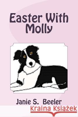 Easter With Molly Beeler, Janie S. 9781519623409 Createspace Independent Publishing Platform - książka