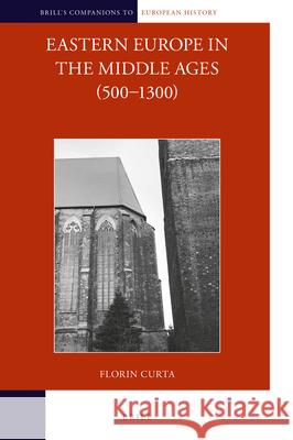 Eastern Europe in the Middle Ages (500-1300) (2 vols) Florin Curta 9789004342576 Brill - książka