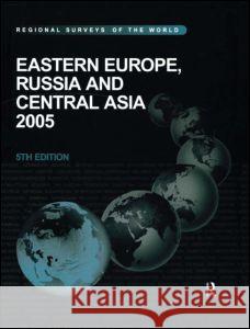 Eastern Europe, Russia and Central Asia 2005 Europa Publications 9781857432732 Europa Yearbook - książka