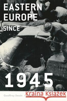 Eastern Europe Since 1945 Geoffrey Swain Nigel Swain 9781137605115 Palgrave - książka