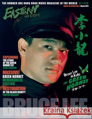 Eastern Heroes Bruce Lee Issue No 3 Green Hornet Special Ricky Baker John Negron 9781739851989 Eastern Heroes - książka