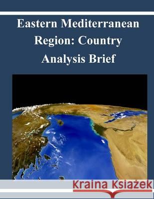 Eastern Mediterranean Region: Country Analysis Brief Environmental Protection Agency 9781505452518 Createspace - książka