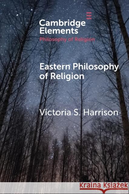 Eastern Philosophy of Religion Victoria S. (Universidade de Macau) Harrison 9781108457484 Cambridge University Press - książka