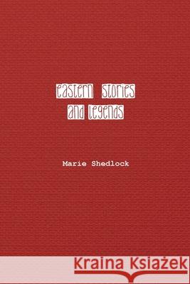 Eastern Stories and Legends Marie Shedlock 9781774816677 Independent Publisher - książka