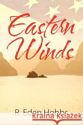 Eastern Winds R. Eden Hobbs 9781478714385 Outskirts Press - książka