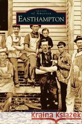 Easthampton Edward Dwyer 9781531602482 Arcadia Publishing Library Editions - książka
