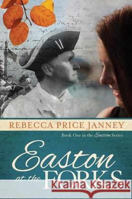 Easton at the Forks Rebecca Price Janney 9781944430160 Elk Lake Publishing, Inc. - książka