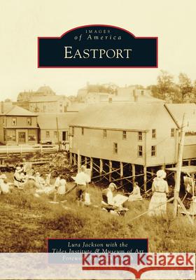 Eastport Jackson Lura                             Hugh French 9781467107457 Arcadia Publishing (SC) - książka