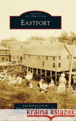 Eastport Lura Jackson 9781540251909 Arcadia Pub (Sc) - książka