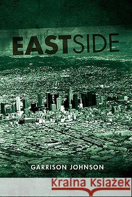 Eastside Garrison Johnson 9781462852482 Xlibris - książka