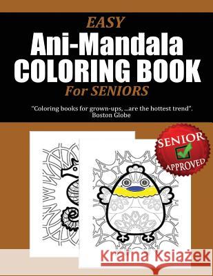 Easy Ani-Mandala Coloring Book for Seniors Pat L. Steele 9781523378258 Createspace Independent Publishing Platform - książka