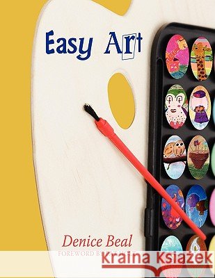 Easy Art Denice Beal 9781438937748 Authorhouse - książka