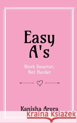 Easy A's Kanisha Arora 9798888330630 Notion Press - książka