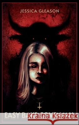Easy Bake Covenant Jessica Gleason 9781967519255 Burial Books LLC - książka