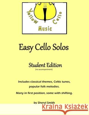 Easy Cello Solos (Student Edition) Sheryl Smith 9781704586588 Independently Published - książka