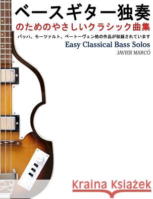 Easy Classical Bass Solos Javier Marco 9781491290040 Createspace - książka