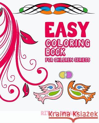 Easy Coloring book For Children SERIES5 Spears, Rita L. 9781540369826 Createspace Independent Publishing Platform - książka