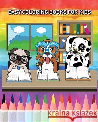 Easy Coloring Books For Kids: Super Fun Coloring Books for Kids Daisy Dozy 9781726113281 Createspace Independent Publishing Platform - książka