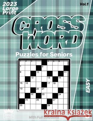 Easy CrossWord Puzzles For Seniors Large Print 2023: Cross Word Puzzle Book For Adults Xineb Paper 9798372313293 Independently Published - książka