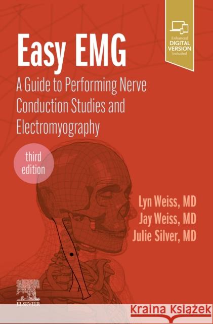 Easy EMG: A Guide to Performing Nerve Conduction Studies and Electromyography Julie K. (Associate Professor, Department of Physical Medicine and Rehabilitation, Harvard Medical School, Cambridge, Ma 9780323796866 Elsevier - Health Sciences Division - książka