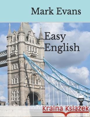 Easy English Mark Evans 9781708893736 Independently Published - książka