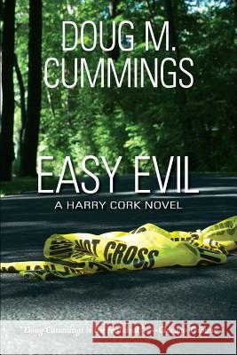 Easy Evil Doug M. Cummings 9781626464544 Booklocker.com - książka
