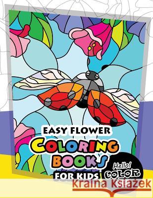 Easy Flower Coloring Book for Kids Flower Coloring Book for Kids            Doodle Coloring Books 9781544742854 Createspace Independent Publishing Platform - książka