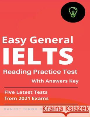 Easy General IELTS Reading: Practice Test with Answers key Ranjot Singh Chahal 9781684871308 Notion Press Media Pvt Ltd - książka